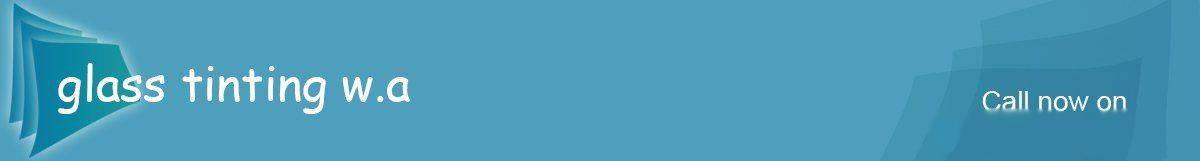 Glass Tinting WA
